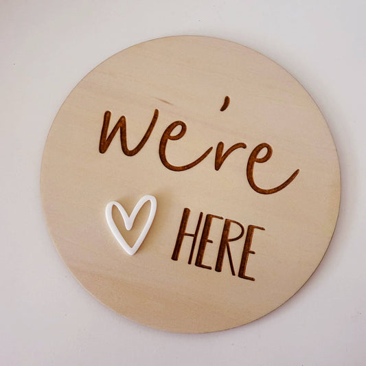 We're here heart announcement plaque
